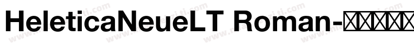 HeleticaNeueLT Roman字体转换